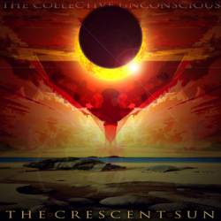 The Collective Unconscious : The Crescent Sun